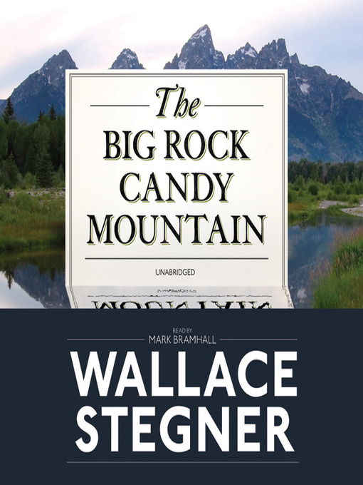 Title details for The Big Rock Candy Mountain by Wallace Stegner - Wait list